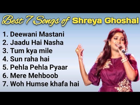 All Time Best 7 Songs of Shreya Ghoshal I Best Hindi Songs Playlist ⏯️ I Singh mp3 Music