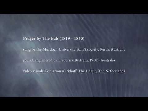 Prayer by The Bab sung by the Murdoch University Baha'i society, Perth, Australia