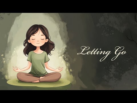 Letting Go so You Can Move Forward (Guided Meditation)