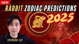 2025 Zodiac Signs Predictions: Rabbit [Iverson Lee]