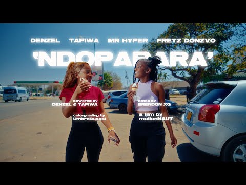 Denzel x Tapiwa x Mr Hyper ft Frets Donzvo - NDOPARARA (Official Video)