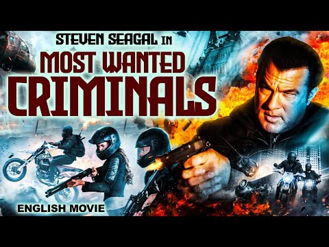 MOST WANTED CRIMINALS - Hollywood Movie | Steven Seagal | Hollywood Action Thriller English Movie