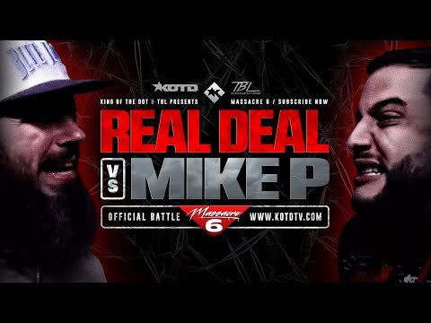 MIKE P vs REAL DEAL - KOTD x TBL - FULL RAP BATTLE