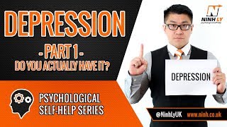 Overcoming Depression Part 1 - Do you really have it?