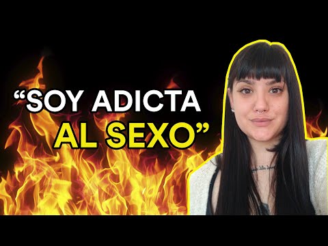 VIVIR SIENDO ADICTA AL SEXO