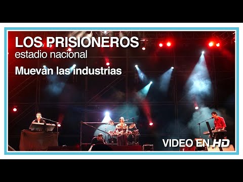 Los Prisioneros - Muevan las industrias (En Vivo en el Estadio Nacional) HD 1080p