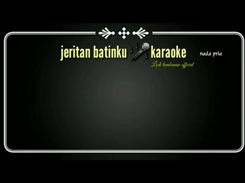 Jeritan batinku_karaoke_nada pria @Lodi tambunan official