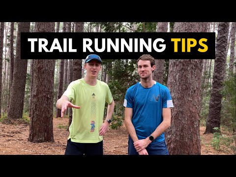 IMPROVE YOUR TRAIL RUNNING WITH THESE TIPS