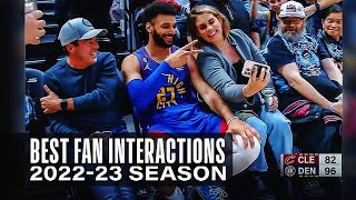 The Best NBA Fan Interactions from the 2022-23 NBA Season | #BestOfNBA