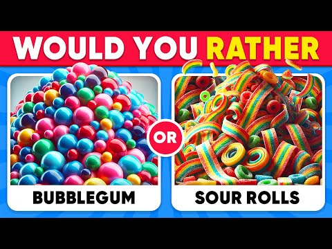 Would You Rather...? CANDY & SWEETS Edition 🍬🐻❄️ Quiz Kingdom