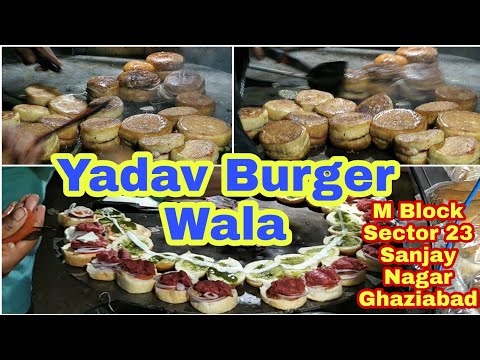 yadav burger wala | yadav burger | m block sector 23 sanjay nagar ghaziabad | burger yadav wala