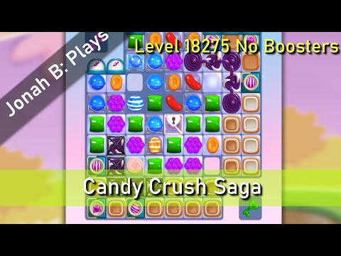 Candy Crush Saga Level 18275 No Boosters