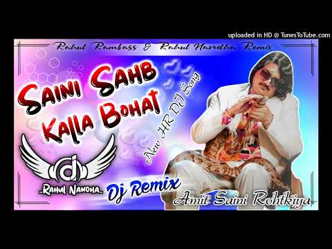 Saini Kalla Bohat Amit Saini Rohtkiya New Haryanvi Dj Songs Haryanavi 2022 Remix Song Rahul Nandha