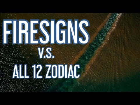 FIRESIGNS V.S. ALL 12 ZODIAC SIGNS