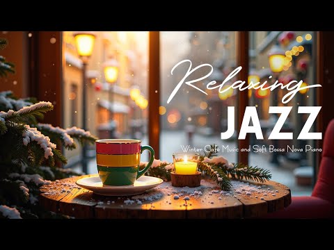 Cozy Jazz Cafe Music - Background Soft Jazz Music & Relaxing Winter Bossa Nova Piano for Good Mood