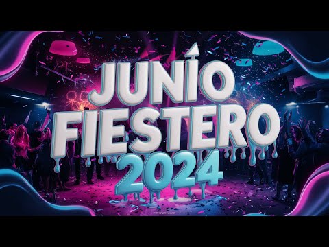 JUNIO FIESTERO 2024🥳LO MAS ESCUCHADO | Enganchado Remix - MIX BOLICHERO 2024