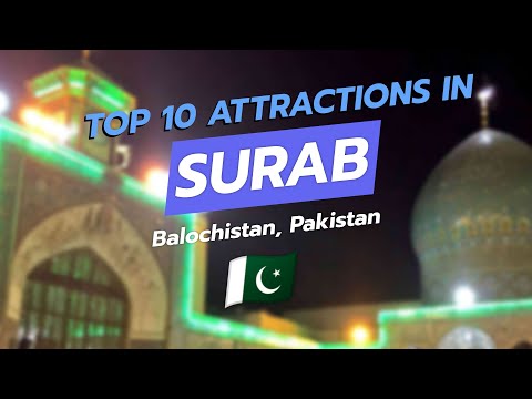 Top 10 Must-Visit Attractions in Surab, Balochistan 🕌🌄