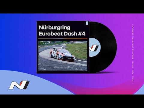 Hyundai N | N Playlist — Nürburgring Eurobeat Dash #4