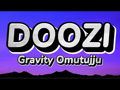 DOOZI - Gravity Omutujju (Lyrics Video)