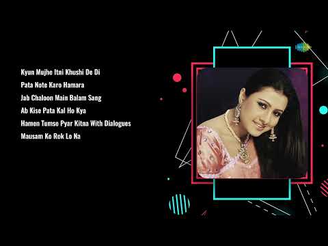 Timeless Love Songs- Kyun Mujhe Itni | Hamen Tumse Pyar Kitna | Jab Chaloon Main | Mausam Ko Rok Lo