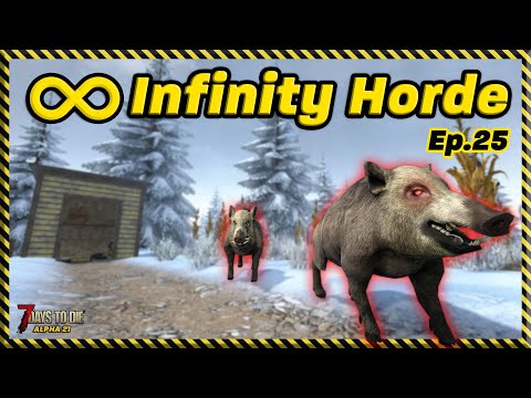 Infinity Horde: Ep.25 - SWINE attack! (7 Days to Die)