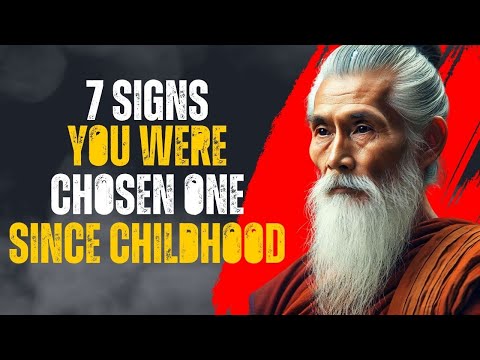 Chosen Ones: 7 Clear Signs From Your Childhood Showed You Were Chosen - Zen And Buddhism Teachings