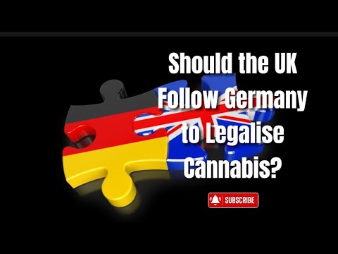 Should the UK follow Germany to legalise cannabis?