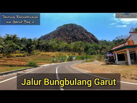 Jalur Garut Bungbulang Bag 2 | Touring Bandung Rancabuaya via Garut