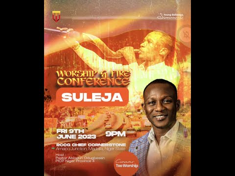 WORSHIP & FIRE CONFERENCE (SULEJA)