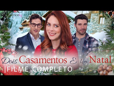 Dois Casamentos E Um Natal | Filme Completo - Sara Mitich, Harmon Walsh