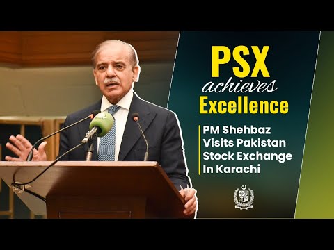 PSX Achieves Excellence: PM Shehbaz Visits Pakistan Stock Exchange In Karachi