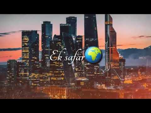 zindagi ek safar hai suhana  WhatsApp status