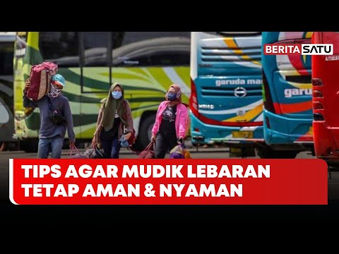 Tips Mudik Lebaran Aman & Nyaman | Beritasatu