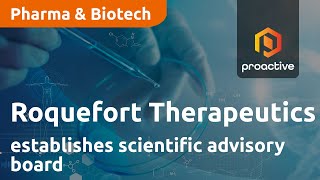 Roquefort Therapeutics establishes scientific advisory board