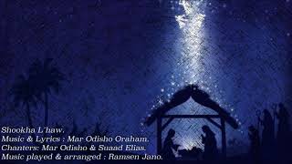 Assyrian Church hymn by H.G Mar Odisho Oraham (Shookha L´ Haw)