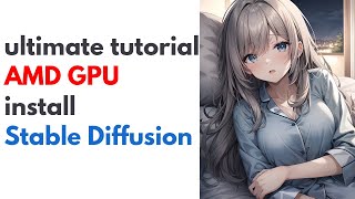 ultimate tutorial for AMD GPU on Linux to turn text to image using Stable Diffusion - over 6 it/s