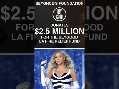 Beyoncé Donates $2.5 Million to Support L.A  Wildfire Victims