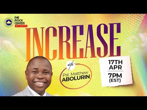 Word Cafe: Increase - Ministering:  Pst. Mathew ABOLURIN- 04/17/2024