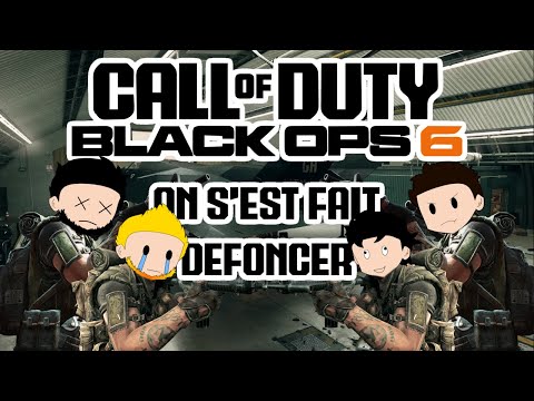 ON S'EST FAIT DEFONCER - Call of duty black ops 6 MULTI [REDIFF TWITCH]