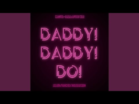 DADDY! DADDY! DO! (From "Kaguya-sama: Love Is War")