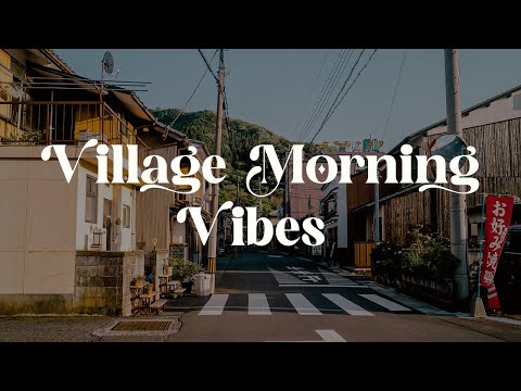 Village Morning Vibes 🌄 Relaxing Japanese Lofi Beats