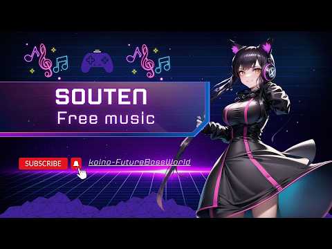 [Future bass]Souten~蒼天~『Free Music』