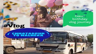 birthday journey Chhatarpur to badamalhera