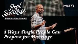 4 Ways Single People Can Prepare for Marriage | Pastor Mark Driscoll