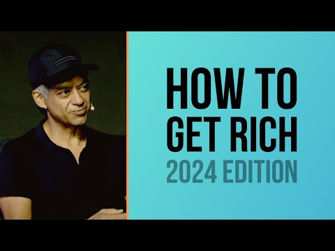 Naval Ravikant - How to Get Rich (2024 Edition)