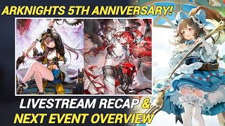 Arknights 5th Anniversary Livestream Summary & Event Overview