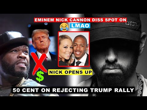 50 Cent On Why He Turned Down TRUMP Rally, Eminem’s Nick Cannon DISS Lyrics CONFIRMED, Charlamagne 😂