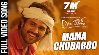 Dear Comrade Video Songs Telugu | Mama Chudaroo Video Song | Vijay Deverakonda,Rashmika|Bharat Kamma