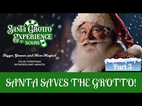 SANTA SAVES THE GROTTO AT SOLAS! (Santa's Bootcamp Part 3)