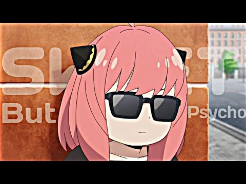 Spy x Family [AMV] Sweet but Psycho